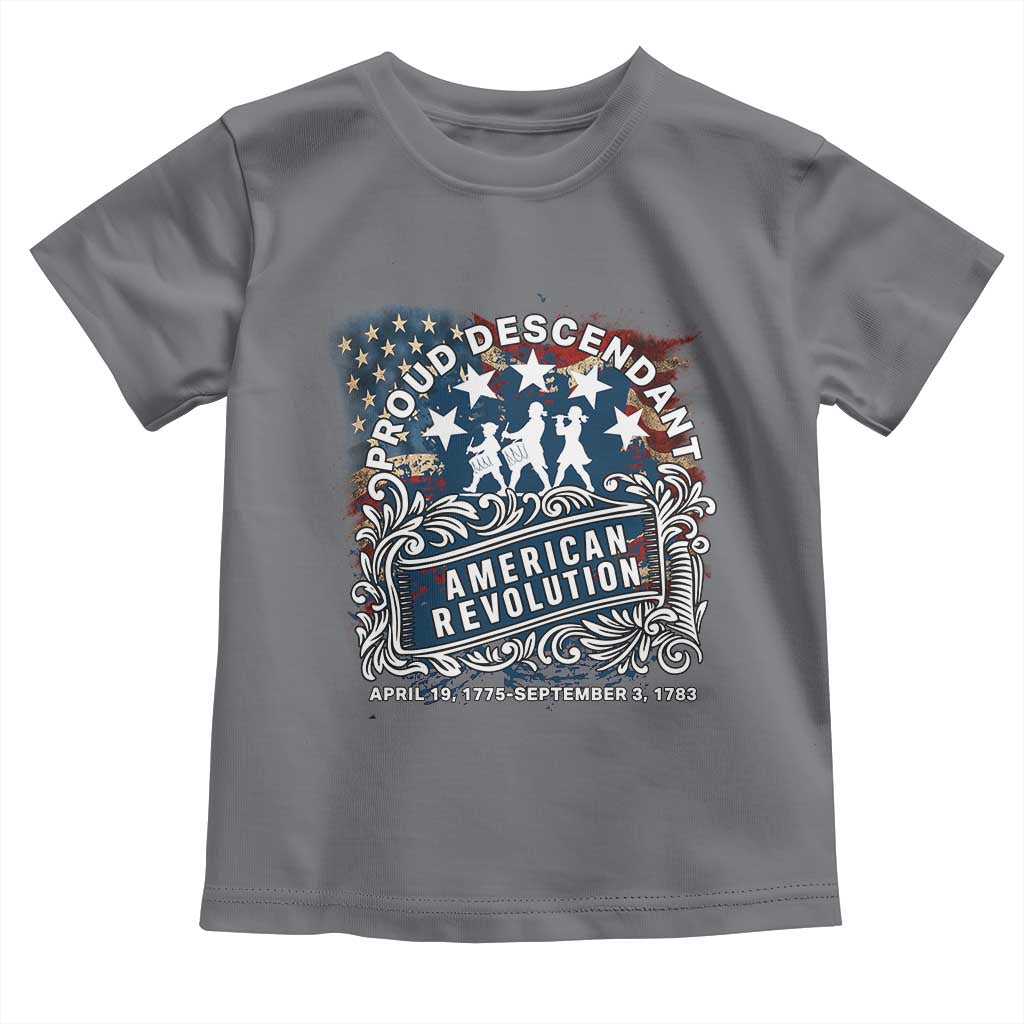 Proud Descendant American Revolution Toddler T Shirt 1775 to 1783 Patriotic Heritage TS02 Charcoal Print Your Wear