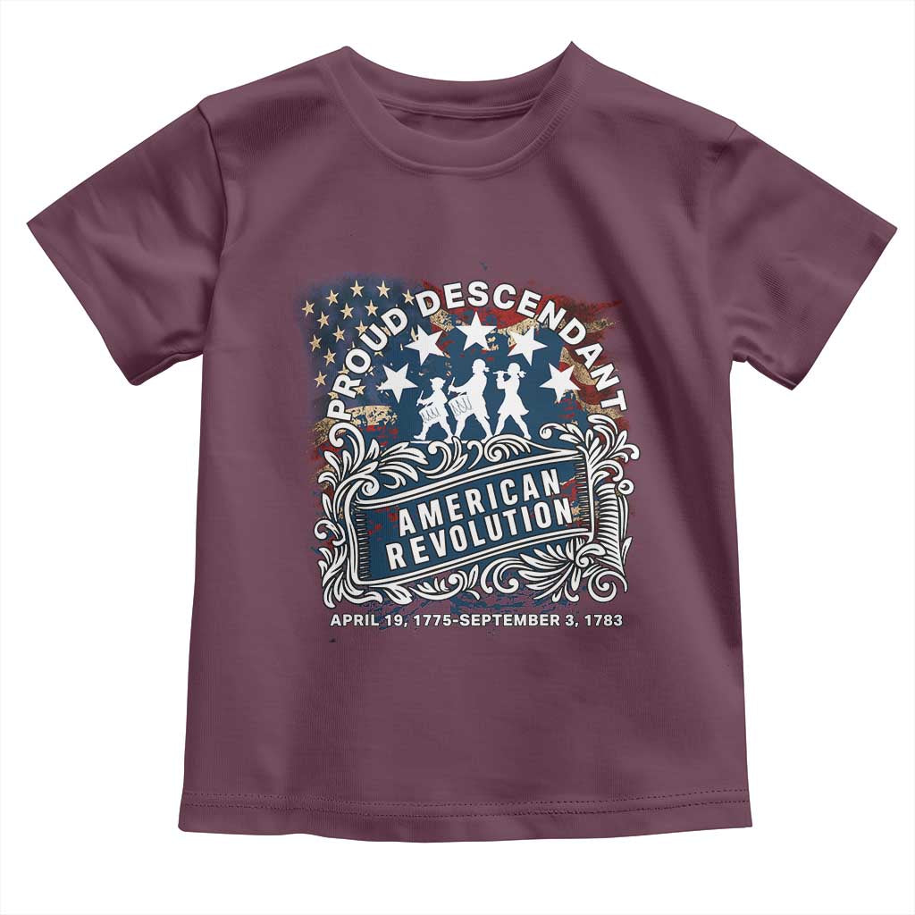 Proud Descendant American Revolution Toddler T Shirt 1775 to 1783 Patriotic Heritage TS02 Maroon Print Your Wear