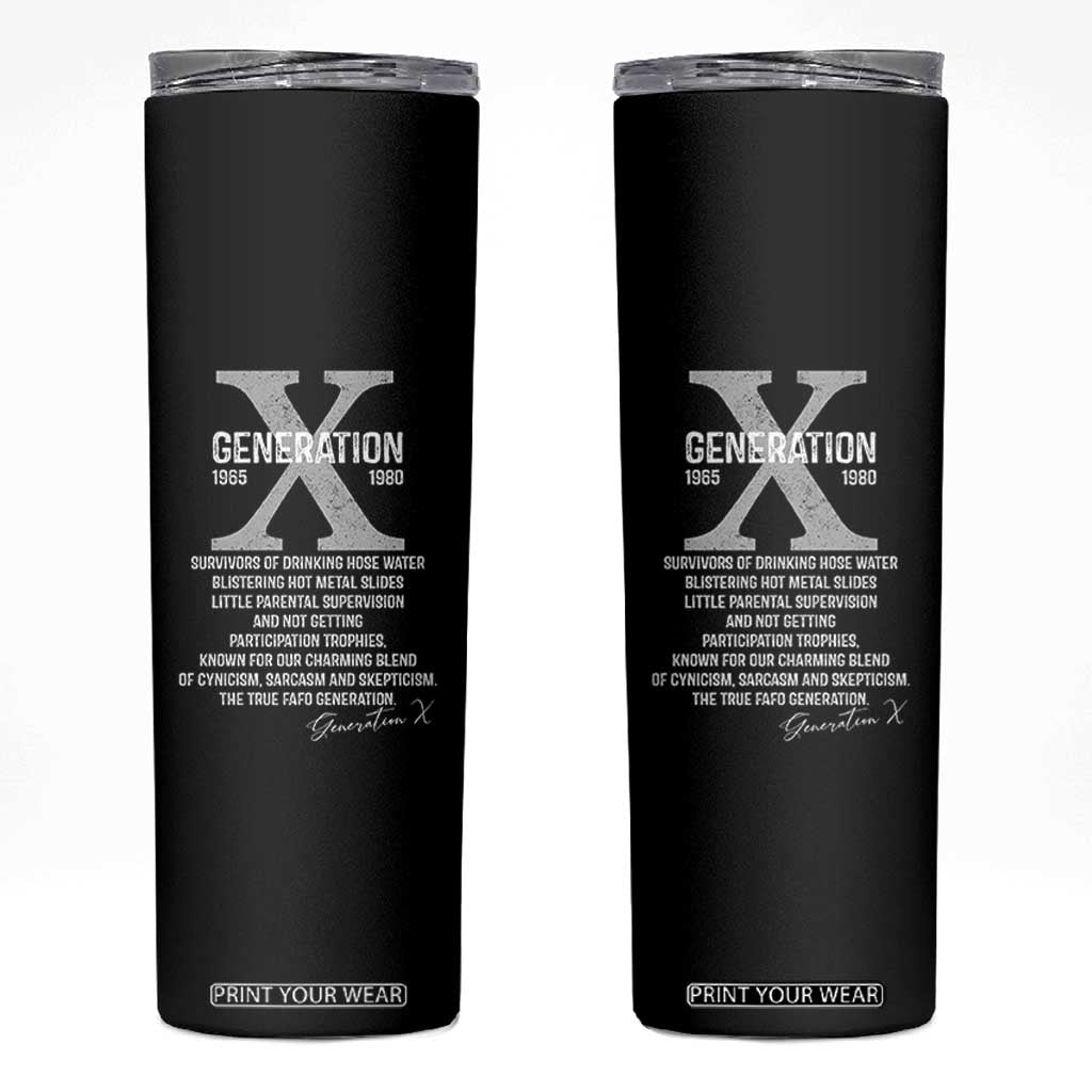 Proud Gen X 1965 to 1980 Skinny Tumbler Vintage Generation X TS11 Black Print Your Wear