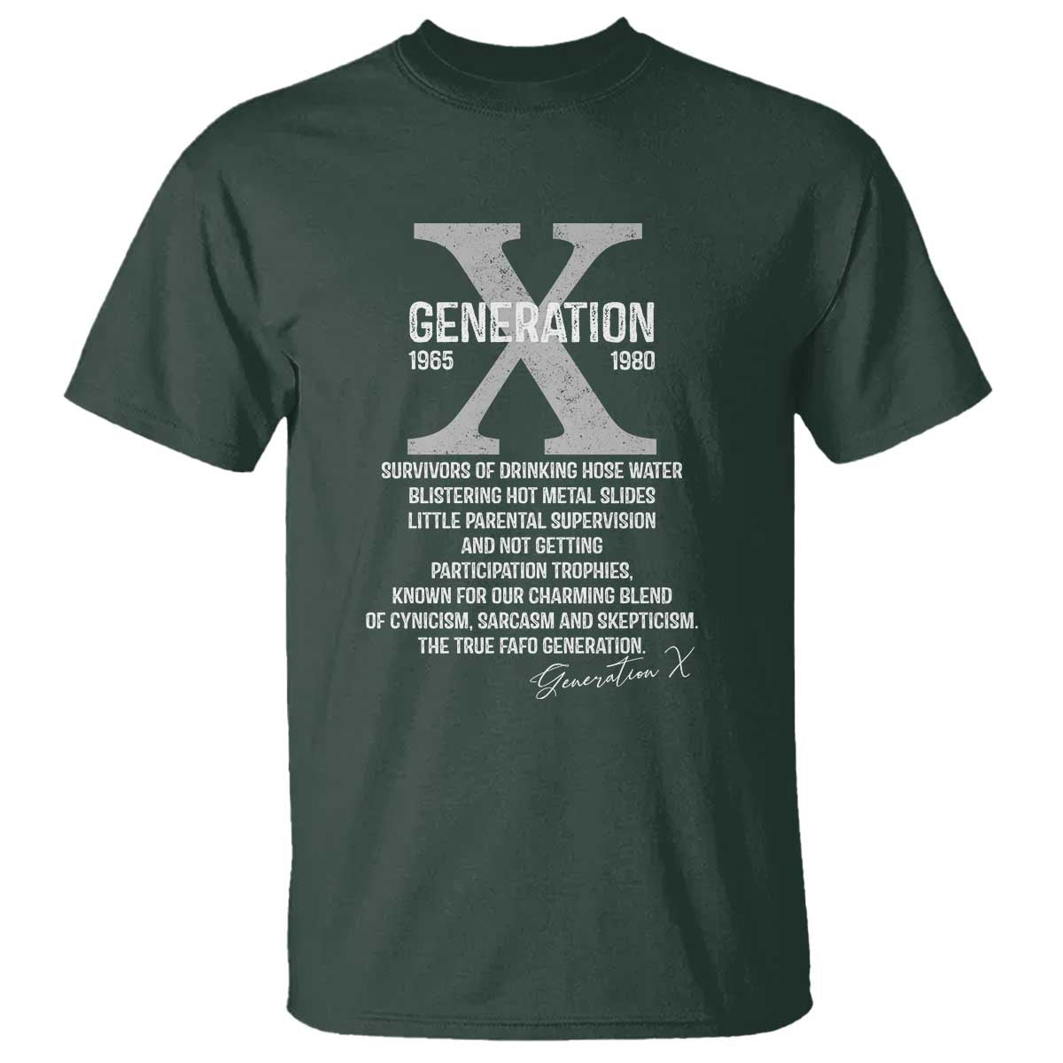 Proud Gen X 1965 to 1980 T Shirt Vintage Generation X TS11 Dark Forest Green Print Your Wear