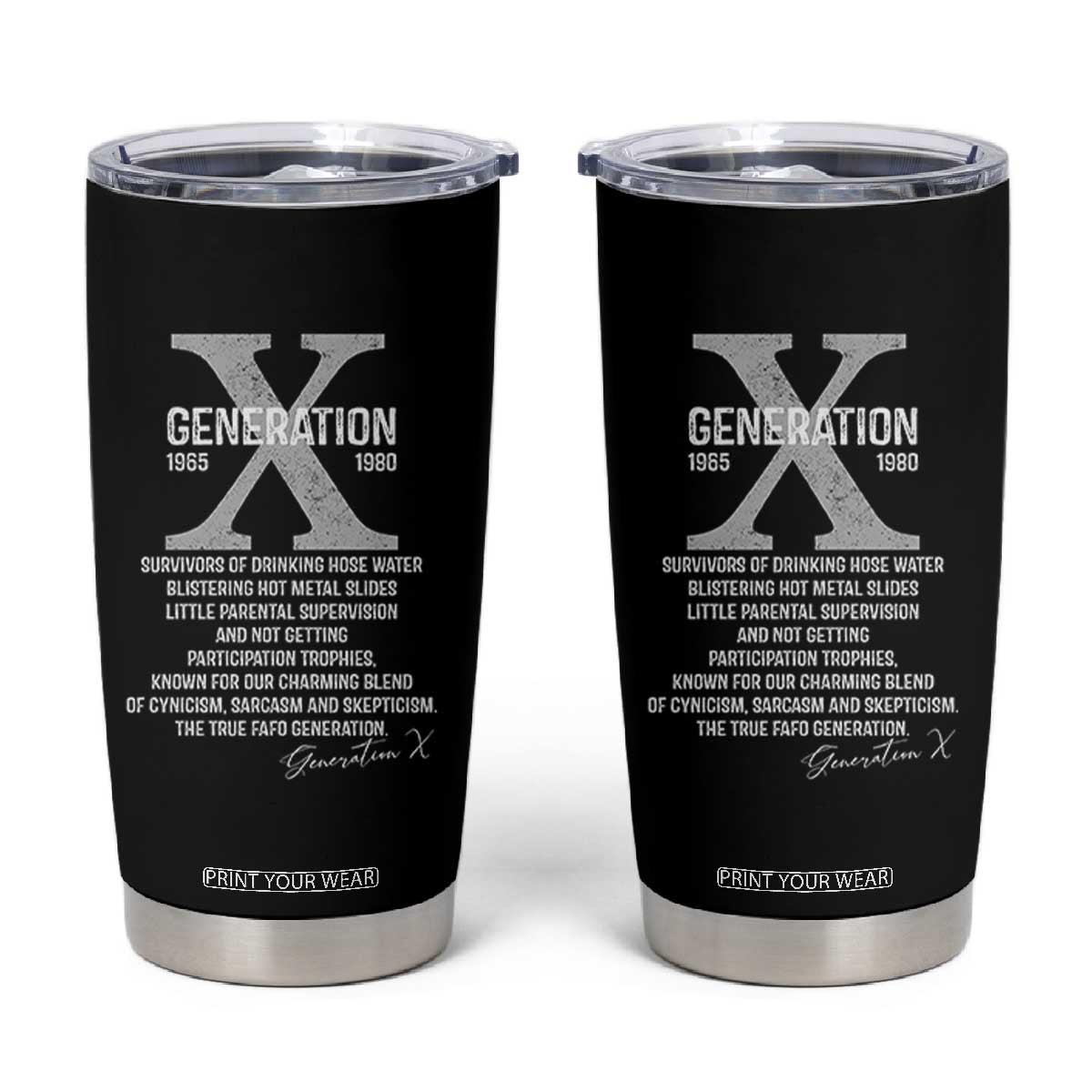 Proud Gen X 1965 to 1980 Tumbler Cup Vintage Generation X TS11 Black Print Your Wear