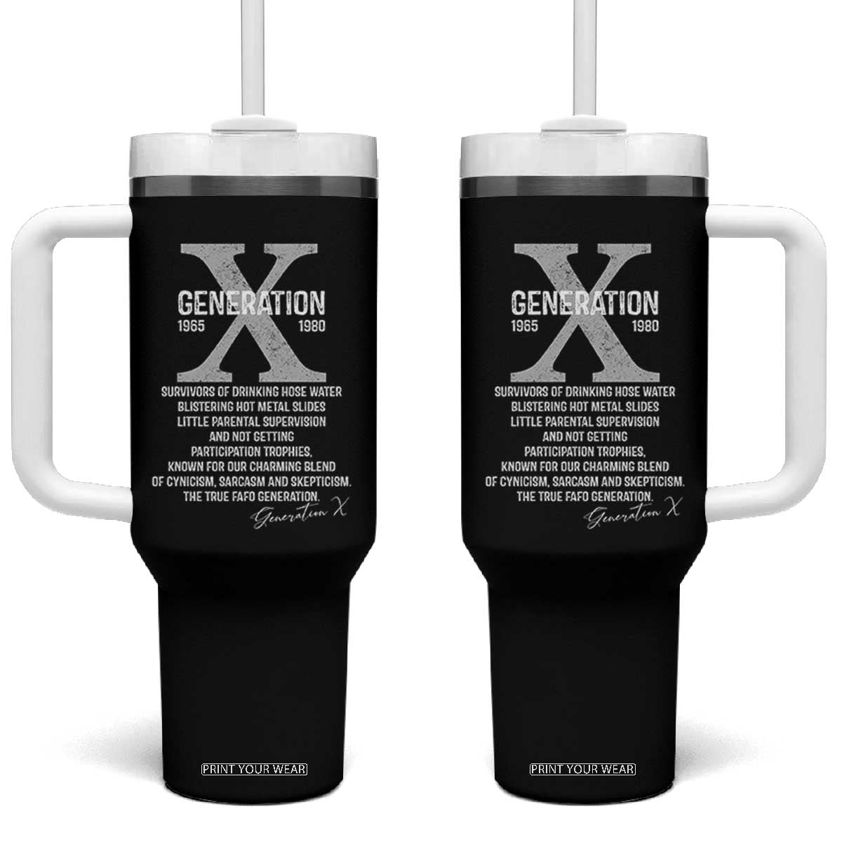 Proud Gen X 1965 to 1980 Tumbler With Handle Vintage Generation X TS11 One Size: 40 oz Black Print Your Wear