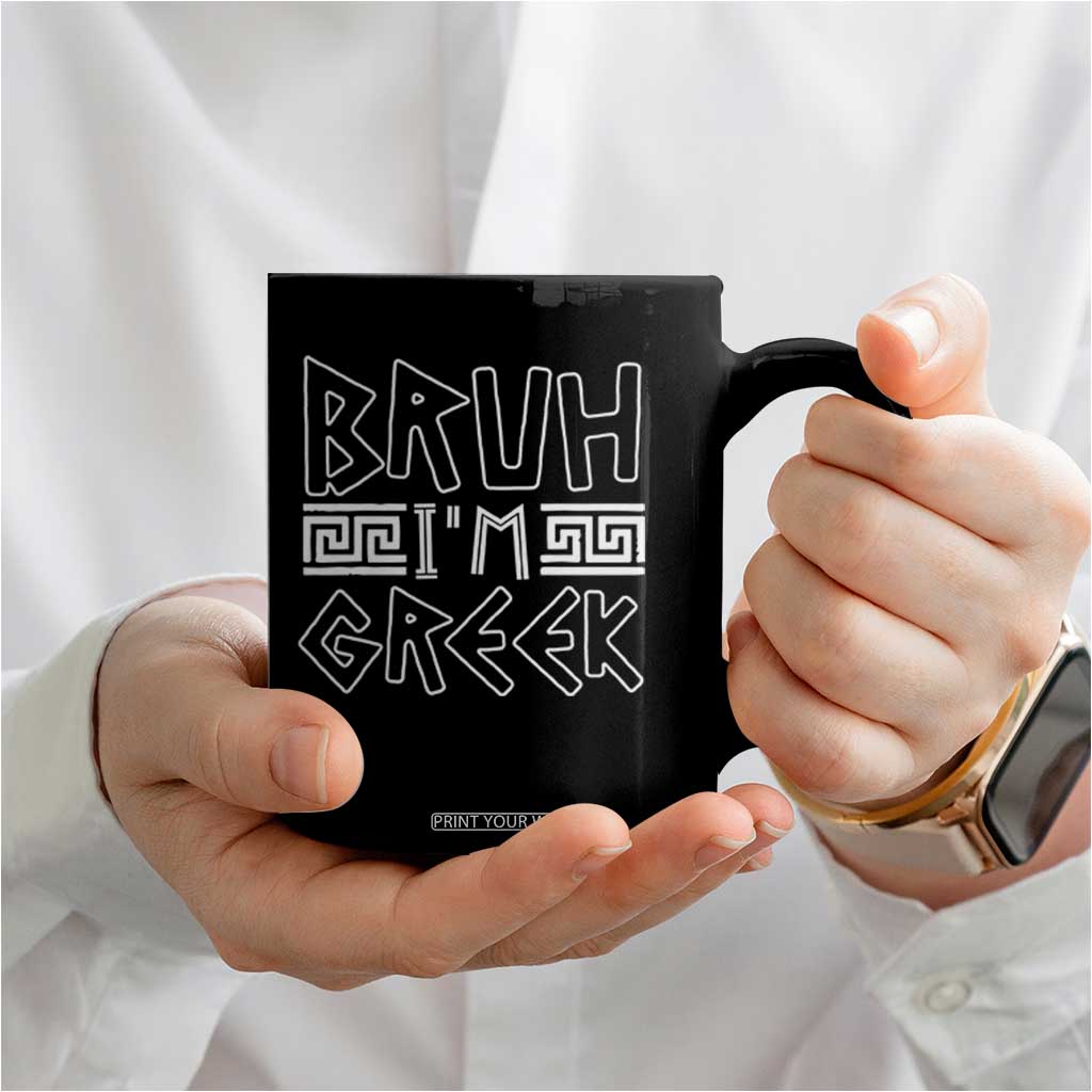 Proud Greece Coffee Mug Bruh I'm Greek TS09 Print Your Wear