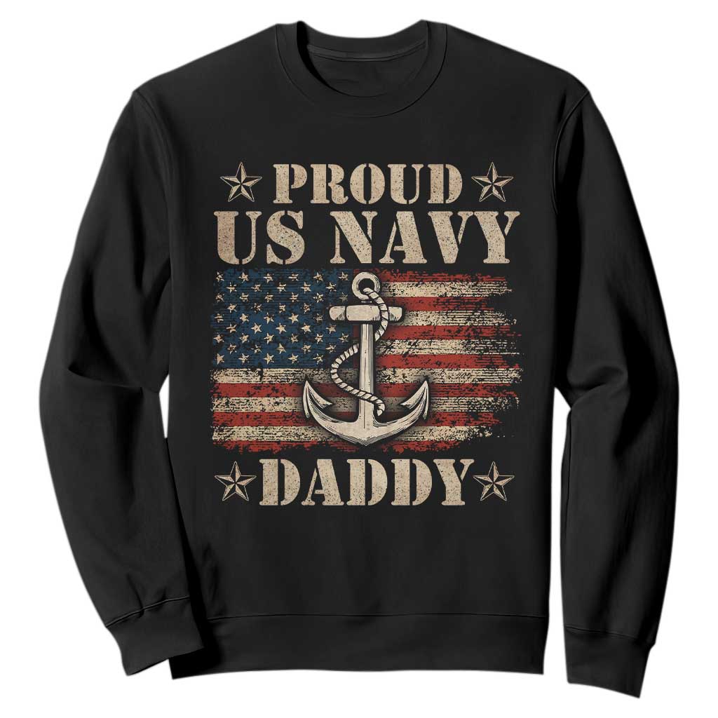Proud US Navy Daddy Sweatshirt Vintage American Flag Anchor TS11 Black Print Your Wear