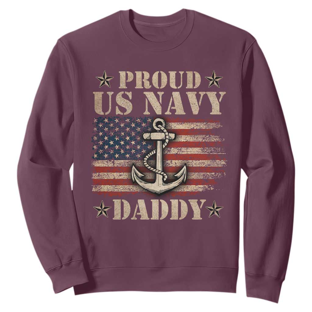 Proud US Navy Daddy Sweatshirt Vintage American Flag Anchor TS11 Maroon Print Your Wear