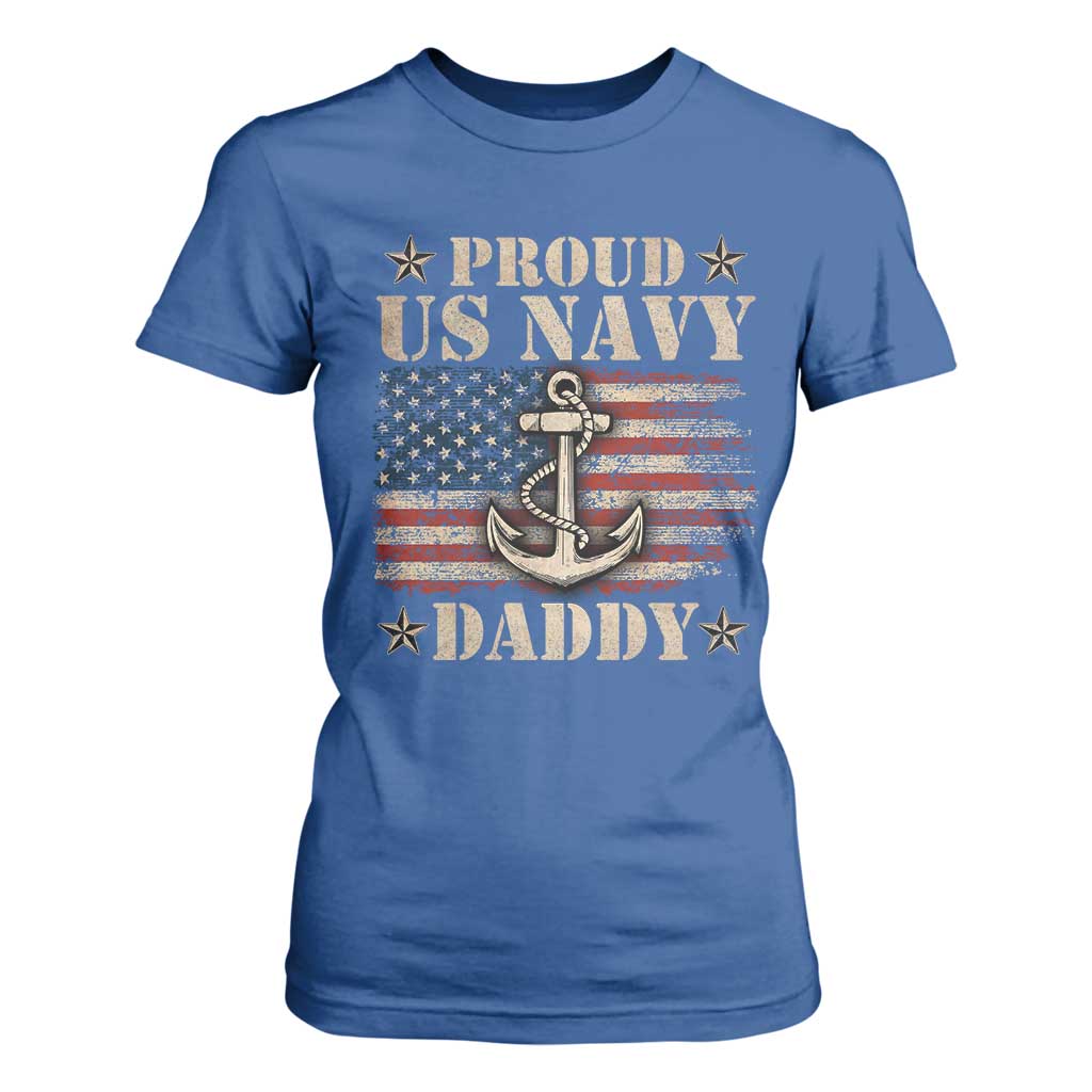 Proud US Navy Daddy T Shirt For Women Vintage American Flag Anchor TS11 Royal Blue Print Your Wear