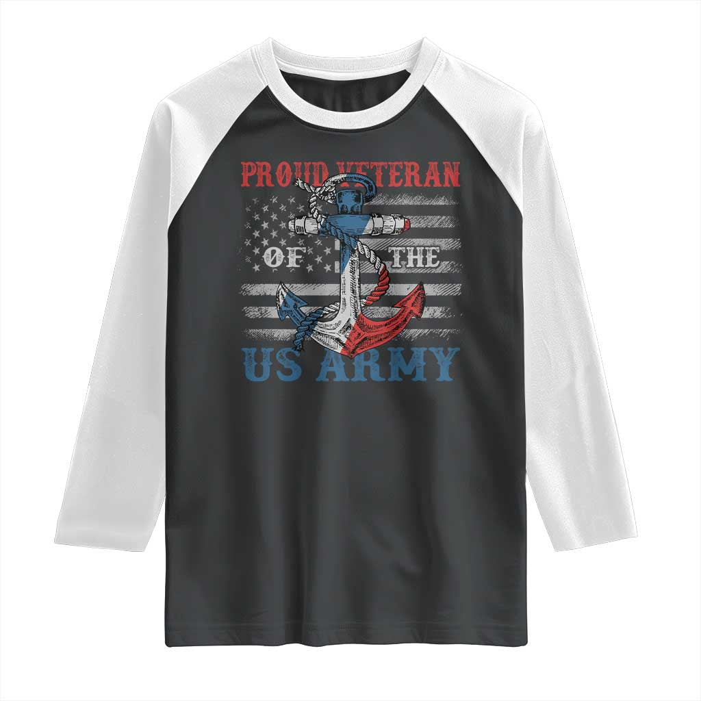 Proud Veteran Of The US Army Raglan Shirt Vintage American Flag Anchor TS11 Black White Print Your Wear