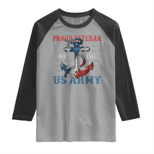 Proud Veteran Of The US Army Raglan Shirt Vintage American Flag Anchor TS11 Sport Gray Black Print Your Wear