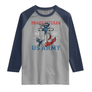 Proud Veteran Of The US Army Raglan Shirt Vintage American Flag Anchor TS11 Sport Gray Navy Print Your Wear