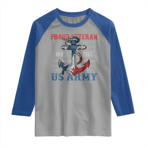 Proud Veteran Of The US Army Raglan Shirt Vintage American Flag Anchor TS11 Sport Gray Royal Print Your Wear