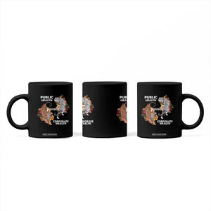 Public Health Over Corporate Wealth Coffee Mug Social Justice Tiger TS11 Print Your Wear