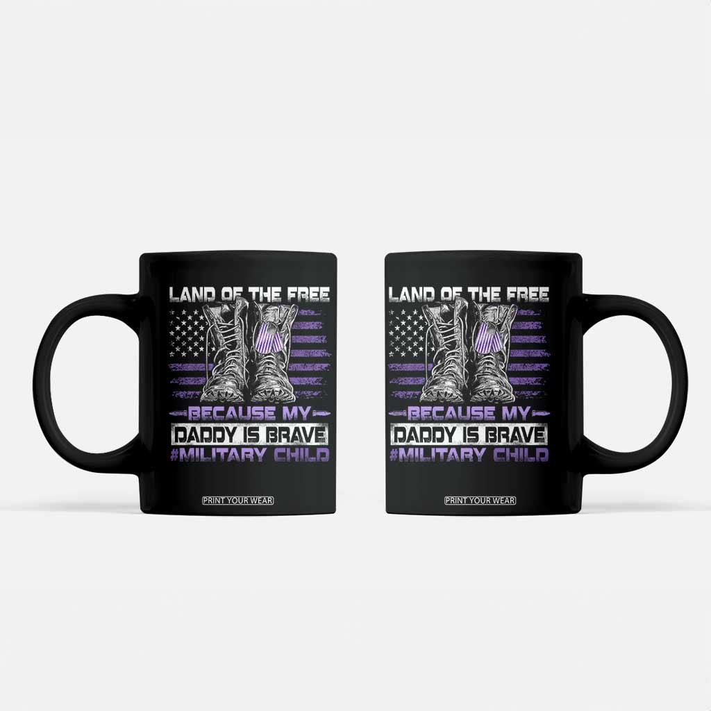 Purple Up For Military Kids Coffee Mug Military Child Month My Daddy Is Brave TS10 Black Print Your Wear