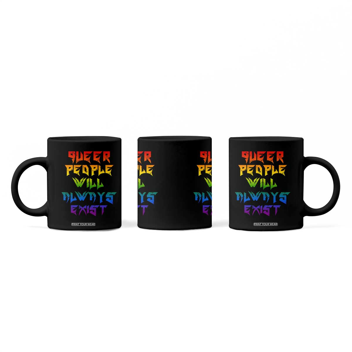 Queer Pride Coffee Mug Queer People Will Always Exist LGBTQIA Gay Ally TS10 Print Your Wear