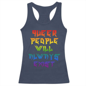 Queer Pride Racerback Tank Top Queer People Will Always Exist LGBTQIA Gay Ally TS10 Navy Print Your Wear