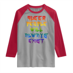 Queer Pride Raglan Shirt Queer People Will Always Exist LGBTQIA Gay Ally TS10 Sport Gray Red Print Your Wear