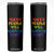 Queer Pride Skinny Tumbler Queer People Will Always Exist LGBTQIA Gay Ally TS10 Black Print Your Wear
