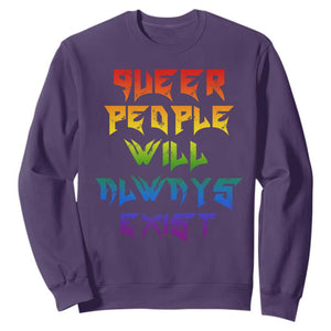 Queer Pride Sweatshirt Queer People Will Always Exist LGBTQIA Gay Ally TS10 Purple Print Your Wear
