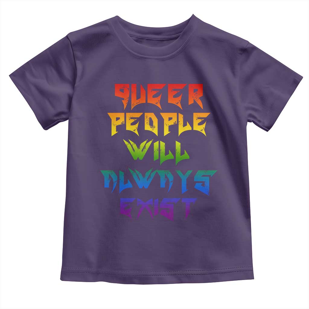 Queer Pride Toddler T Shirt Queer People Will Always Exist LGBTQIA Gay Ally TS10 Purple Print Your Wear