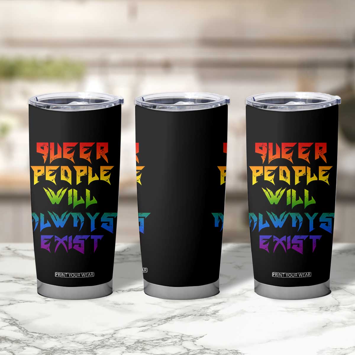 Queer Pride Tumbler Cup Queer People Will Always Exist LGBTQIA Gay Ally TS10 Print Your Wear
