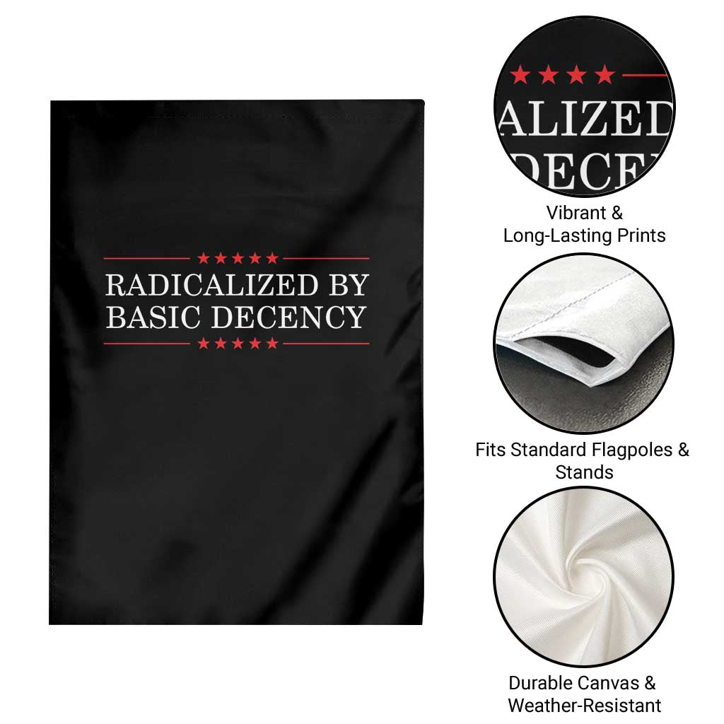 Radicalized By Basic Decency Garden Flag Feminist Activist Protest TS10 Print Your Wear