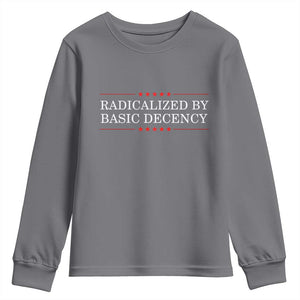 Radicalized By Basic Decency Youth Sweatshirt Feminist Activist Protest TS10 Charcoal Print Your Wear
