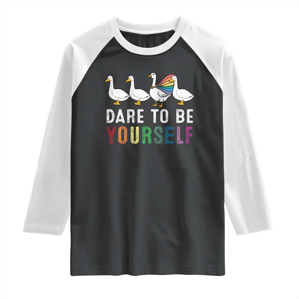 Rainbow Goose Dare to Be Yourself LGBTQ Pride Raglan Shirt TS10 Black White Print Your Wear