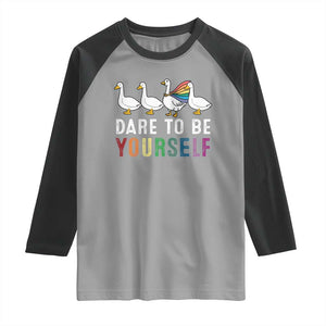 Rainbow Goose Dare to Be Yourself LGBTQ Pride Raglan Shirt TS10 Sport Gray Black Print Your Wear