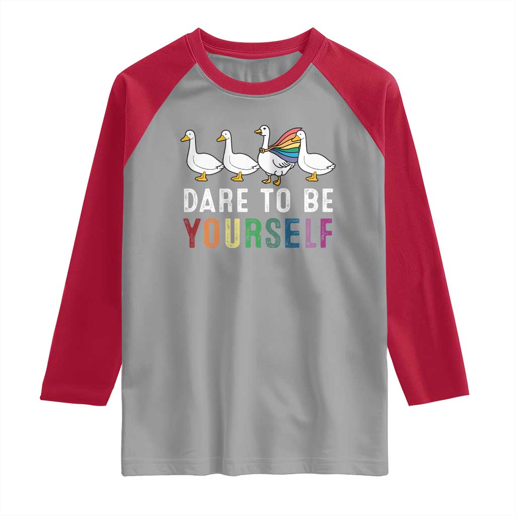 Rainbow Goose Dare to Be Yourself LGBTQ Pride Raglan Shirt TS10 Sport Gray Red Print Your Wear