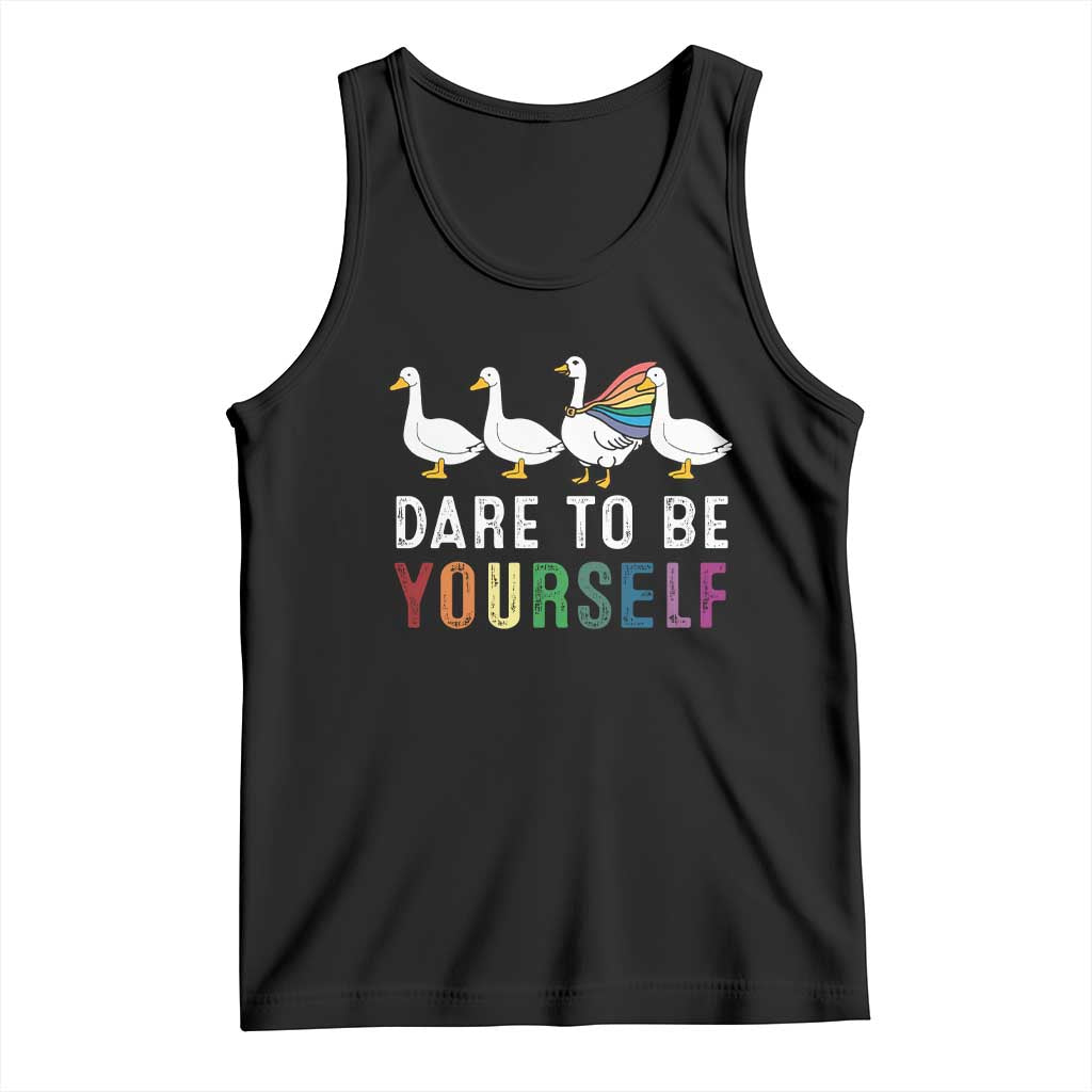 Rainbow Goose Dare to Be Yourself LGBTQ Pride Tank Top TS10 Black Print Your Wear