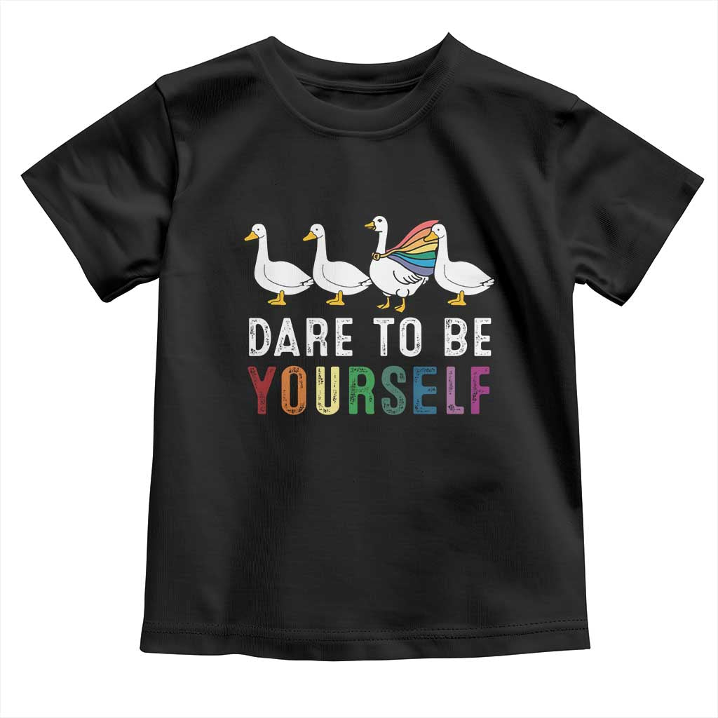 Rainbow Goose Dare to Be Yourself LGBTQ Pride Toddler T Shirt TS10 Black Print Your Wear