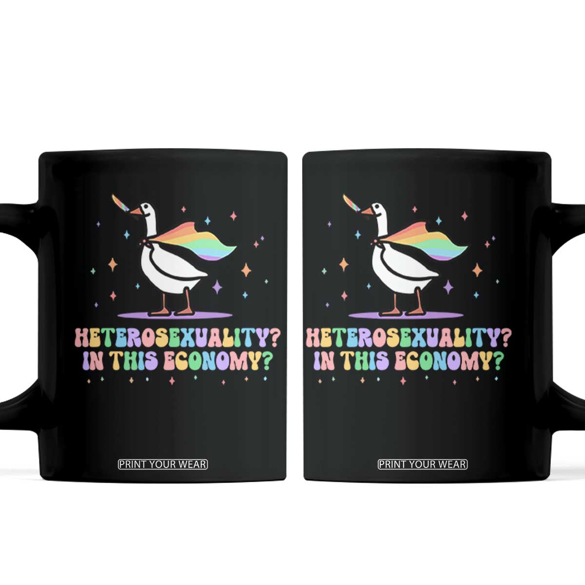 Rainbow Goose Heterosexuality in This Economy Coffee Mug LGBTQ Lesbian Pride TS10 Black Print Your Wear