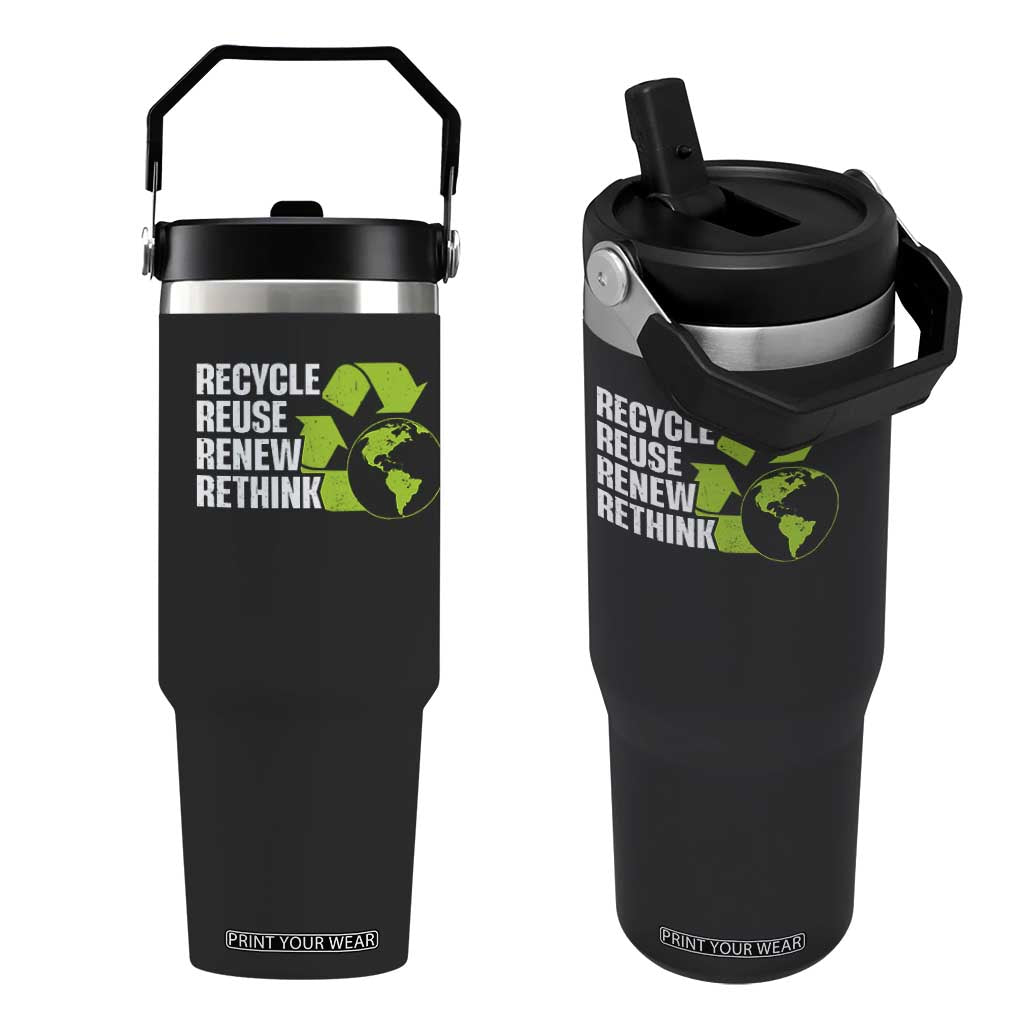 Recycle Reuse Renew Rethink Environmental Activism Flip Straw Tumbler TS11 One Size: 30 oz Black Print Your Wear