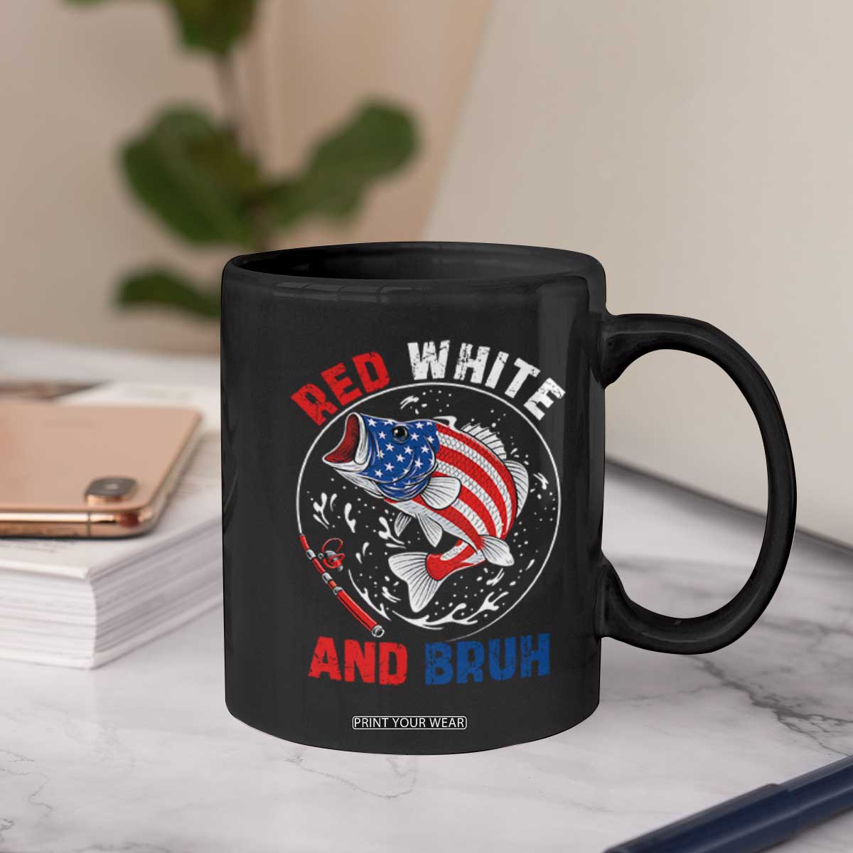 Red White And Bruh Fishing Coffee Mug Funny Patriotic Bass 4th Of July American Flag TS02 Print Your Wear