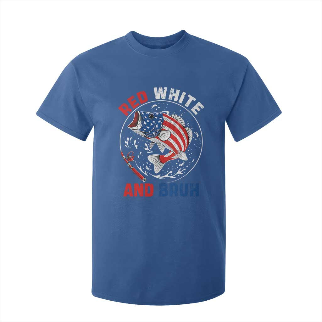 Red White And Bruh Fishing T Shirt For Kid Funny Patriotic Bass 4th Of July American Flag TS02 Royal Blue Print Your Wear