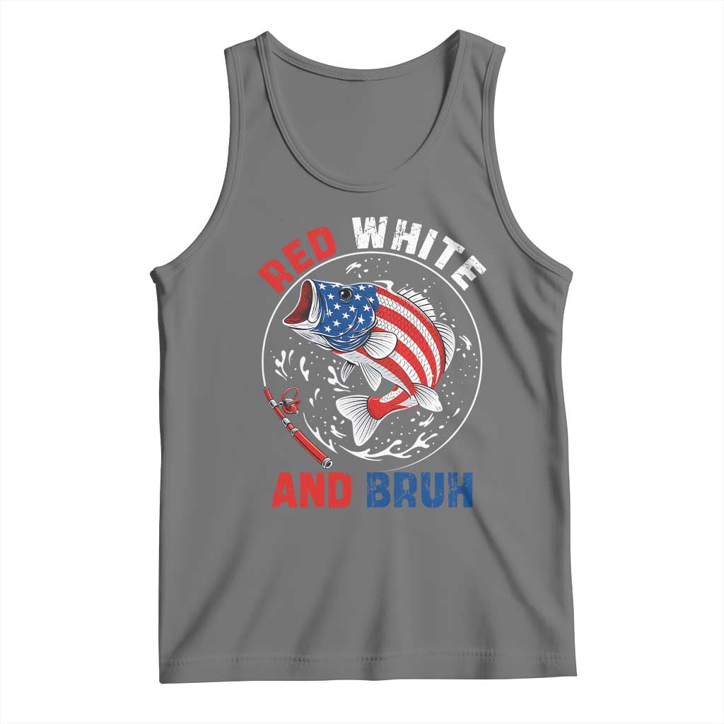 Red White And Bruh Fishing Tank Top Funny Patriotic Bass 4th Of July American Flag TS02 Black Heather Print Your Wear