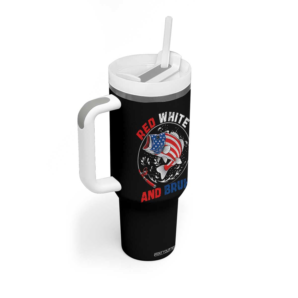 Red White And Bruh Fishing Tumbler With Handle Funny Patriotic Bass 4th Of July American Flag TS02 Print Your Wear