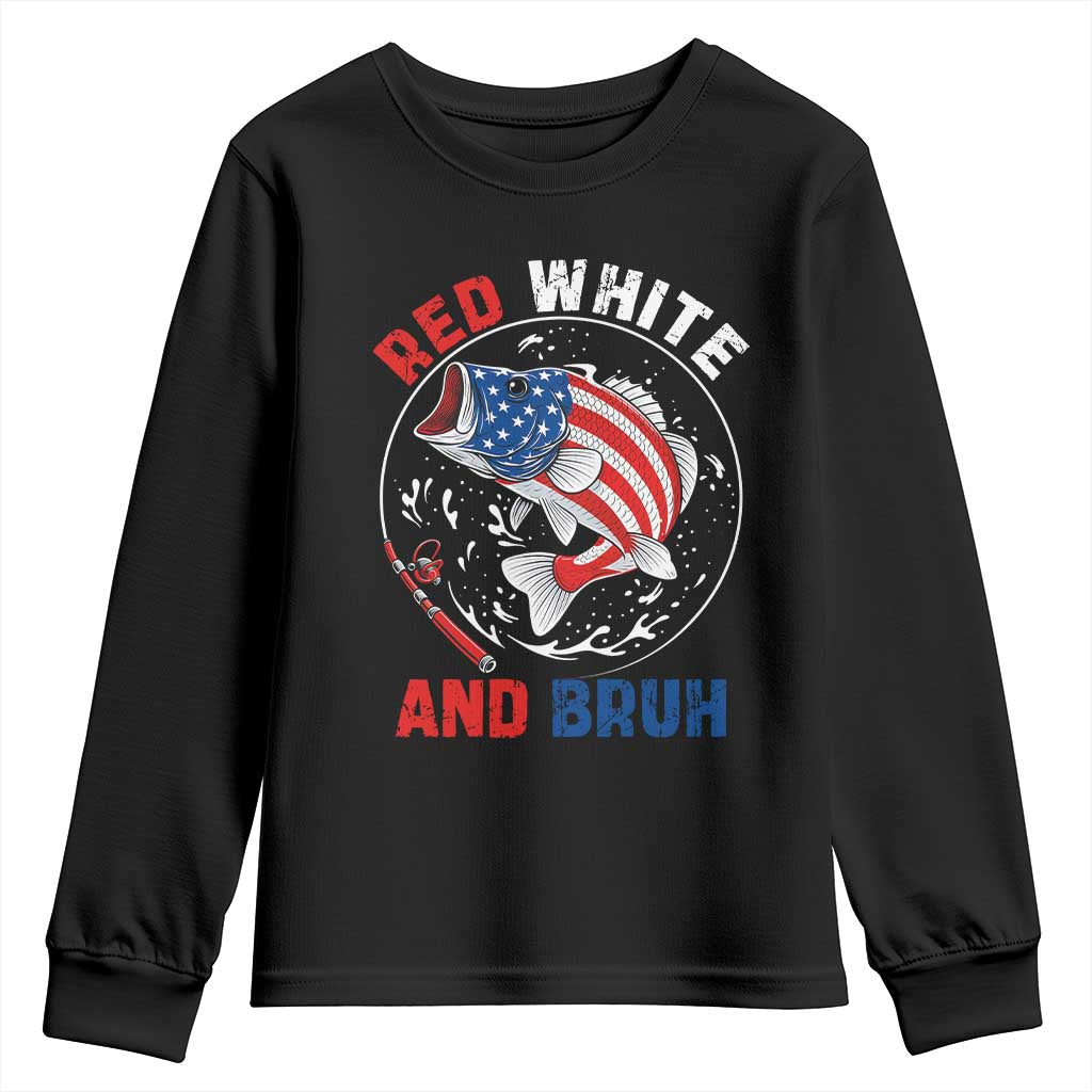Red White And Bruh Fishing Youth Sweatshirt Funny Patriotic Bass 4th Of July American Flag TS02 Black Print Your Wear