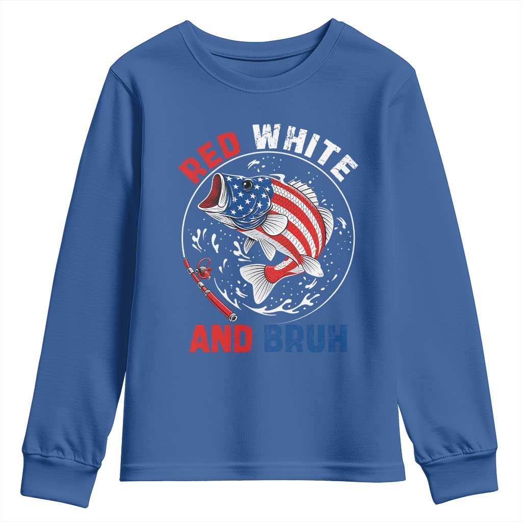 Red White And Bruh Fishing Youth Sweatshirt Funny Patriotic Bass 4th Of July American Flag TS02 Royal Blue Print Your Wear