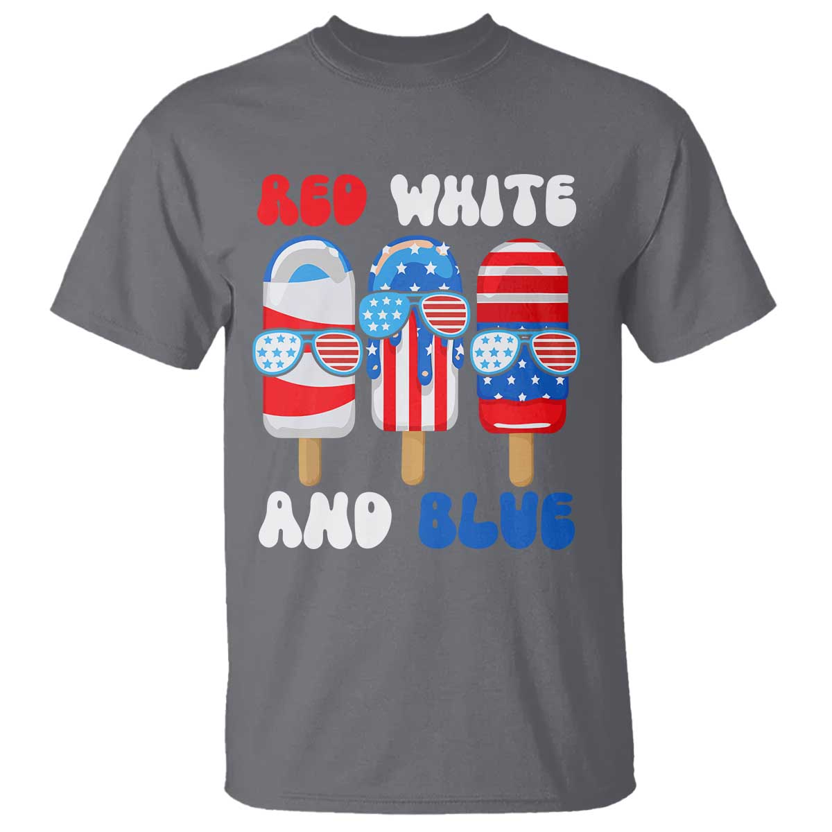Red White Blue Popsicle 4th of July T Shirt Patriotic USA Flag TS10 Charcoal Print Your Wear