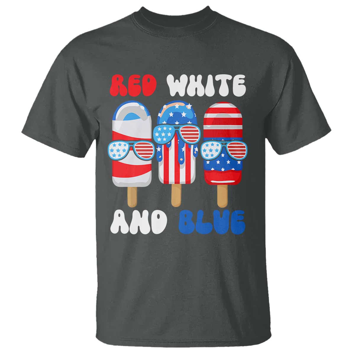 Red White Blue Popsicle 4th of July T Shirt Patriotic USA Flag TS10 Dark Heather Print Your Wear