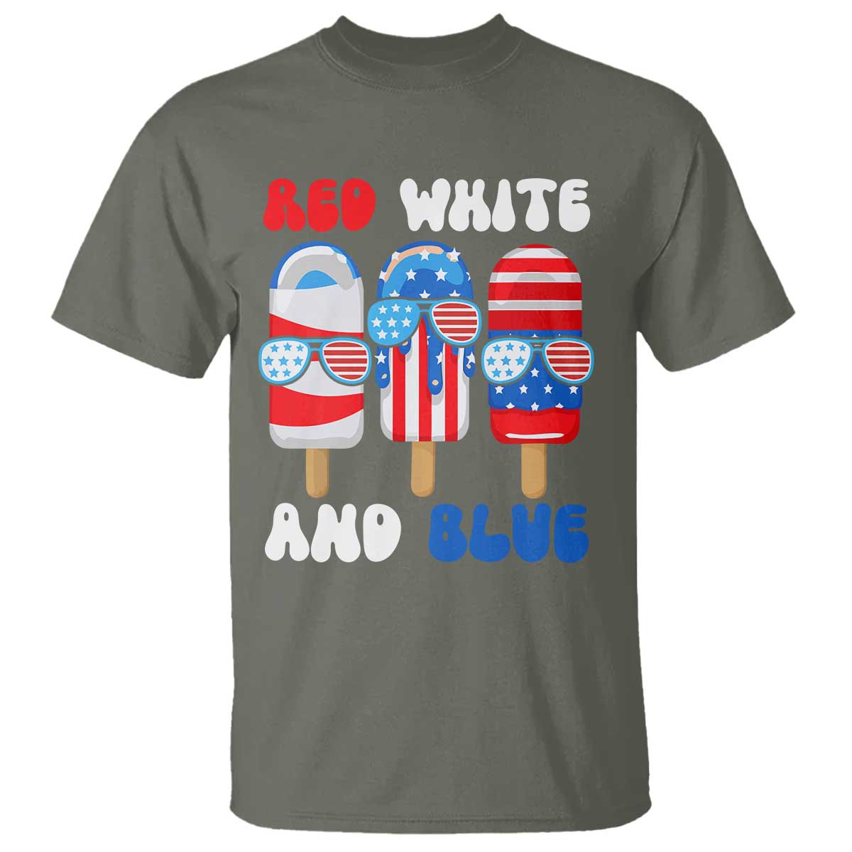 Red White Blue Popsicle 4th of July T Shirt Patriotic USA Flag TS10 Military Green Print Your Wear