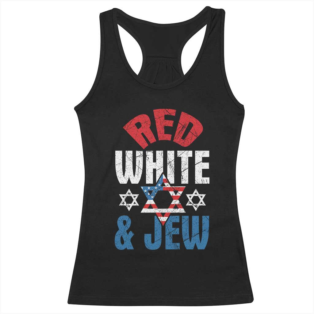 Red White and Jew Racerback Tank Top Funny Jewish Patriotic 4th of July Star Of David TS02 Black Print Your Wear