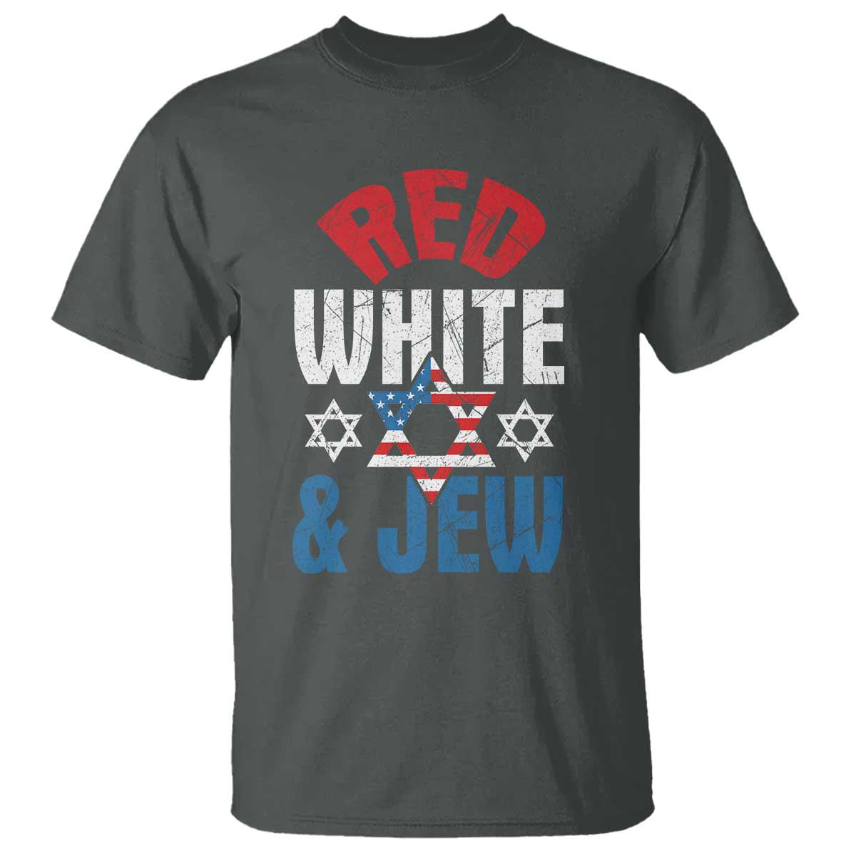 Red White and Jew T Shirt Funny Jewish Patriotic 4th of July Star Of David TS02 Dark Heather Print Your Wear