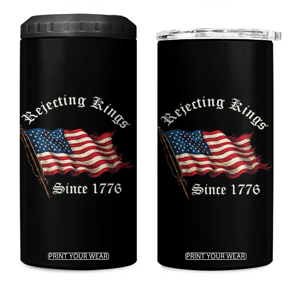 Rejecting Kings 4 in 1 Can Cooler Tumbler Since 1776 No Kings In America Retro US Flag TS10 One Size: 16 oz Black Print Your Wear