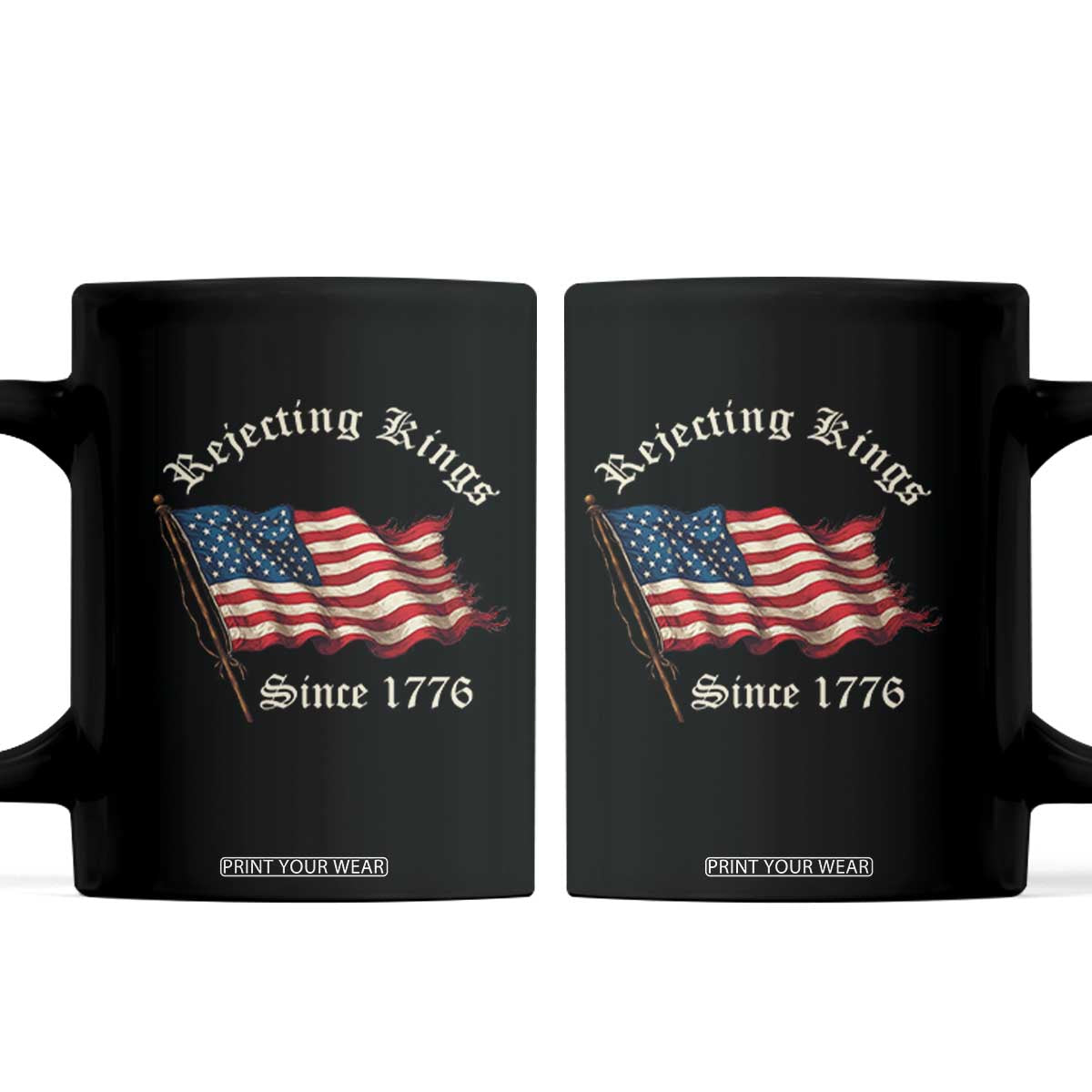 Rejecting Kings Coffee Mug Since 1776 No Kings In America Retro US Flag TS10 Black Print Your Wear