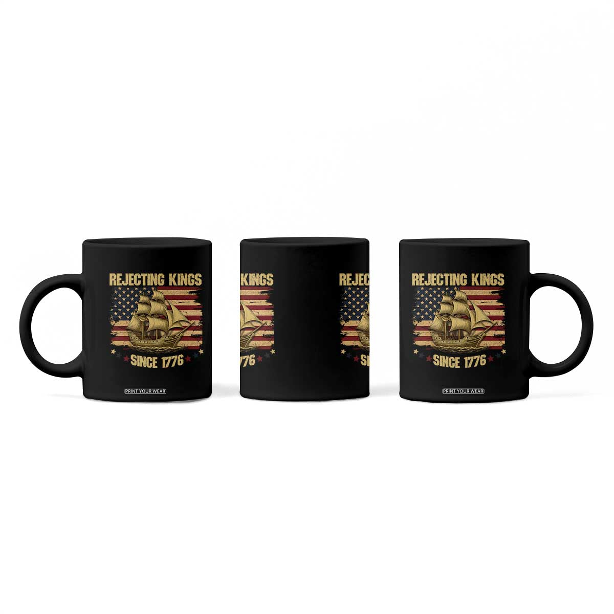 Rejecting Kings Since 1776 Coffee Mug Historic Ship Sailboat Distressed American Flag TS02 Print Your Wear