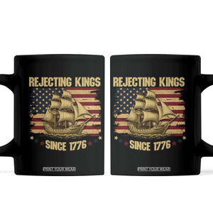 Rejecting Kings Since 1776 Coffee Mug Historic Ship Sailboat Distressed American Flag TS02 Black Print Your Wear