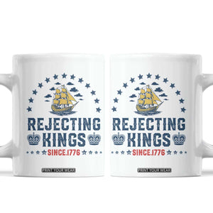 Rejecting Kings Since 1776 Coffee Mug Vintage Patriotic Ship No King In America TS02 White Print Your Wear