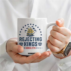 Rejecting Kings Since 1776 Coffee Mug Vintage Patriotic Ship No King In America TS02 Print Your Wear
