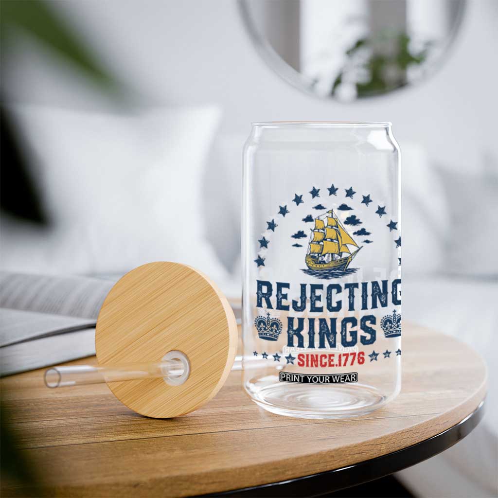 Rejecting Kings Since 1776 Glass Can Vintage Patriotic Ship No King In America TS02 Print Your Wear